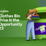 Why Clothes BinFranchise is the Best Opportunityin 2023