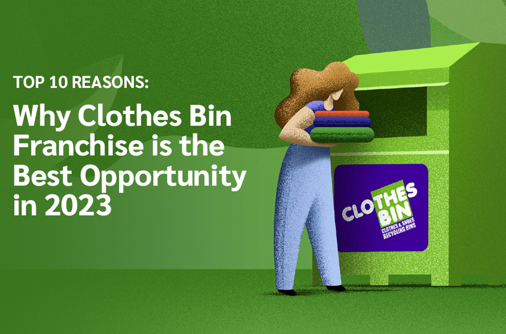 Why Clothes BinFranchise is the Best Opportunityin 2023